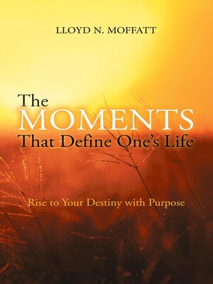 cover image of The Moments That Define One's Life